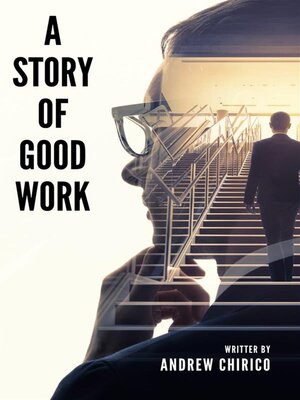cover image of A Story of Good Work